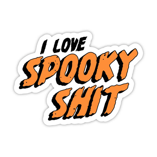 "I love spooky shit" Horror Halloween Sticker
