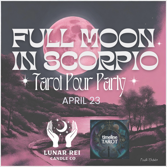 Full Moon Tarot Pour Party April 23 6pm