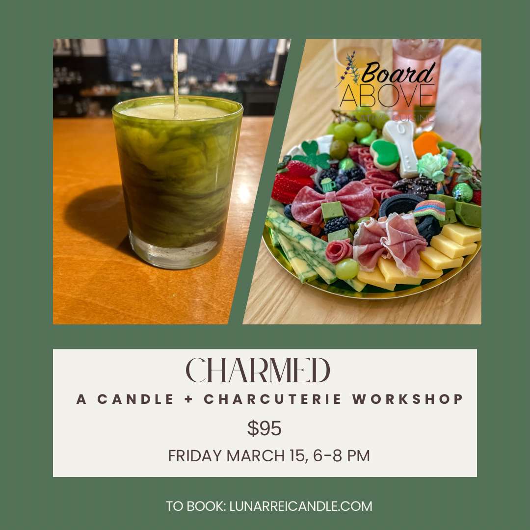 Candles and Charcuterie Workshop with A Board Above March 15